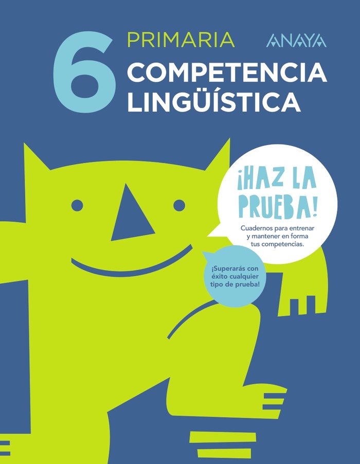 COMPETENCIA LINGÜÍSTICA 6. -6º EPR (¡Haz la prueba!)