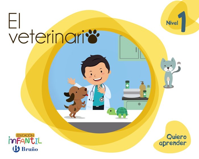QUIERO APRENDER NIVEL 1 EL VETERINARIO -3 AÑOS