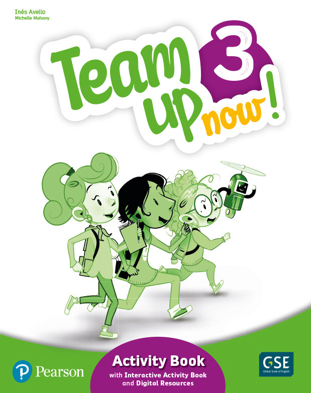 TEAM UP NOW! 3 ACTIVITY BOOK & INTERACTIVE ACTIVITY BOOK AND DIGITALRESOURCES ACCESS CODE -3º EPR