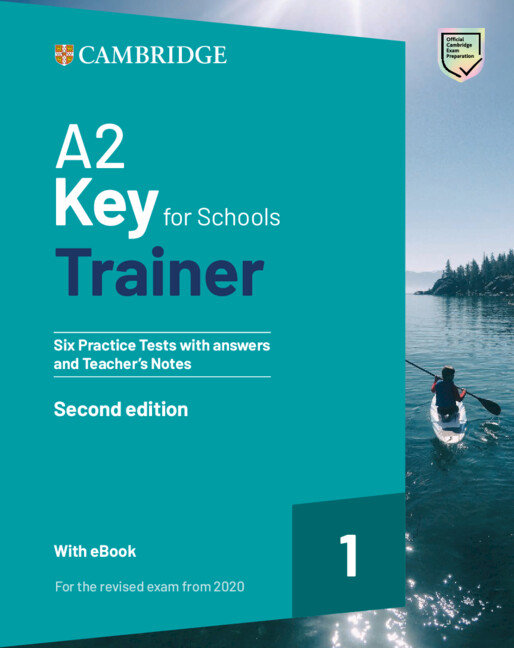 A2 KEY FOR SCHOOLS TRAINER 1 REVISED EXAM FROM 2020 TEACHER