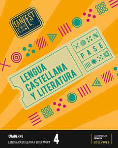 PROYECTO: FANFEST. LENGUA CASTELLANA Y LITERATURA 4 - CUADERNO