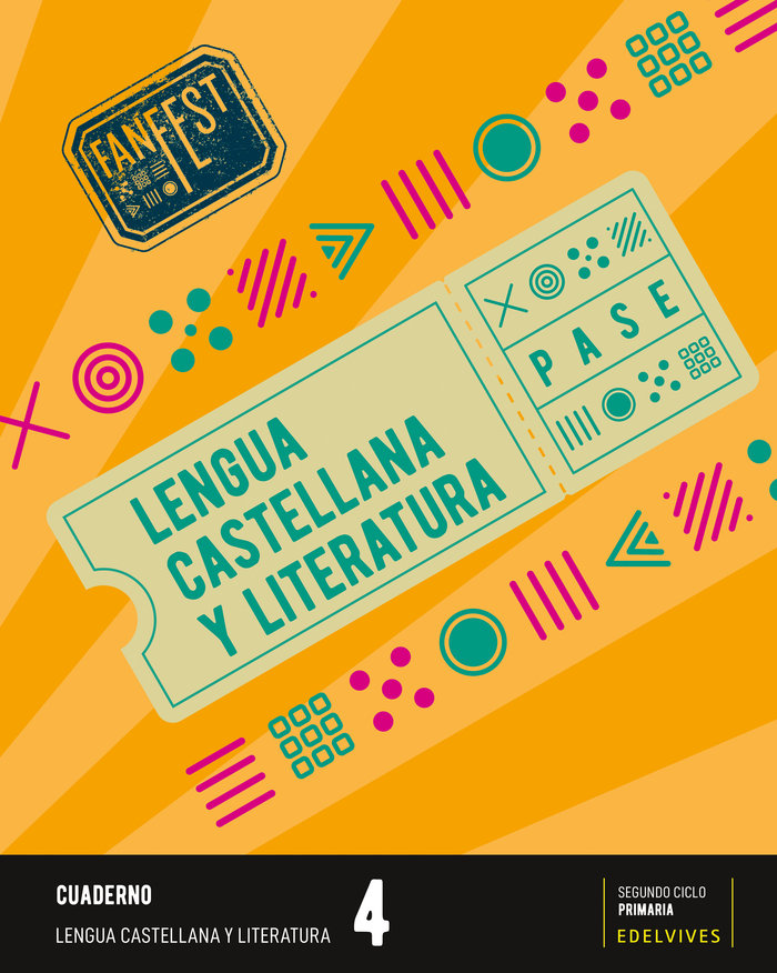 PROYECTO: FANFEST. LENGUA CASTELLANA Y LITERATURA 4 - CUADERNO
