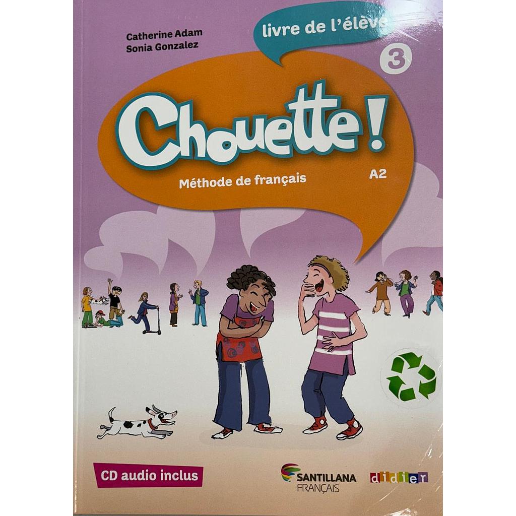 CHOUETTE 3 LIVRE ELEVE + CD AUDIO