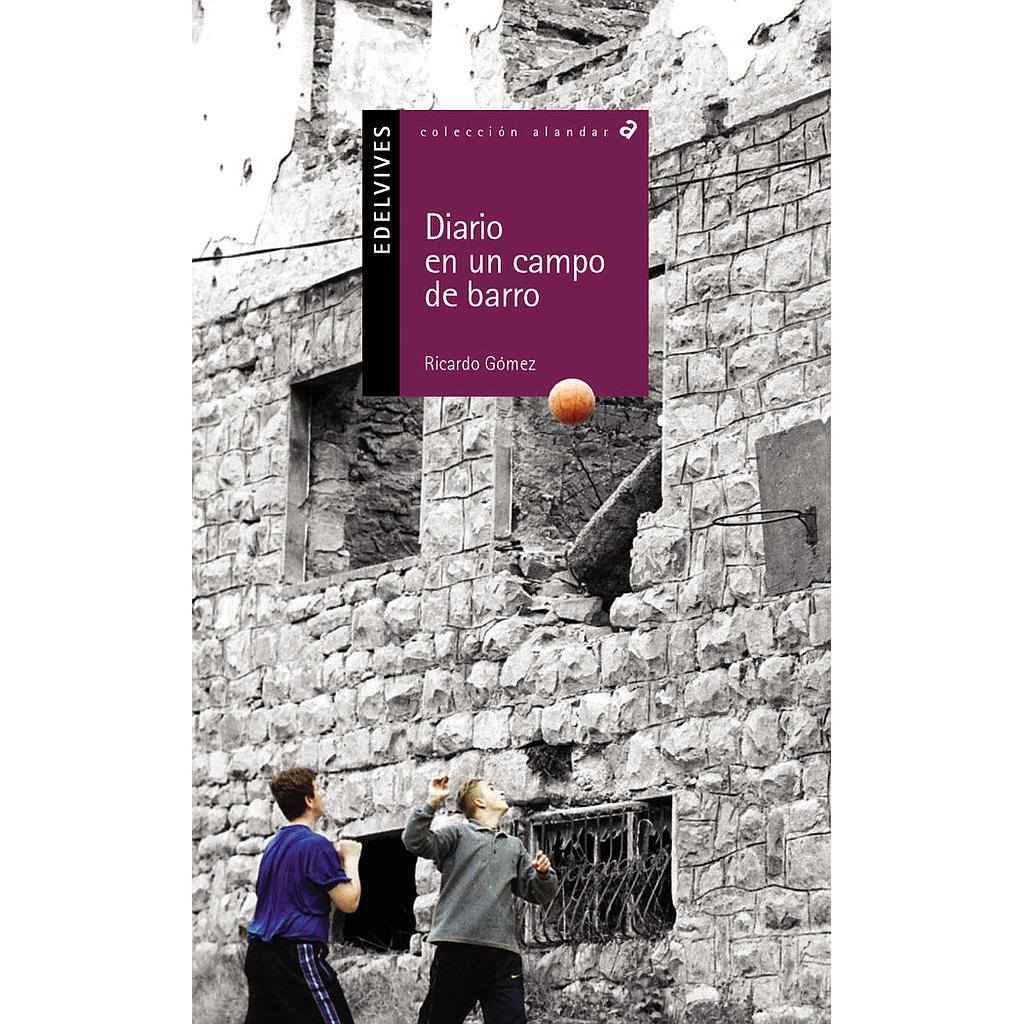 DIARIO EN UN CAMPO BARRO ALANDAR