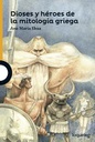 [9788491220305] DIOSES Y HEROES DE LA MITOLOGIA GRIEGA