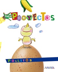 3 / 5 AÑOS - POR PROYECTOS - POLLITOS