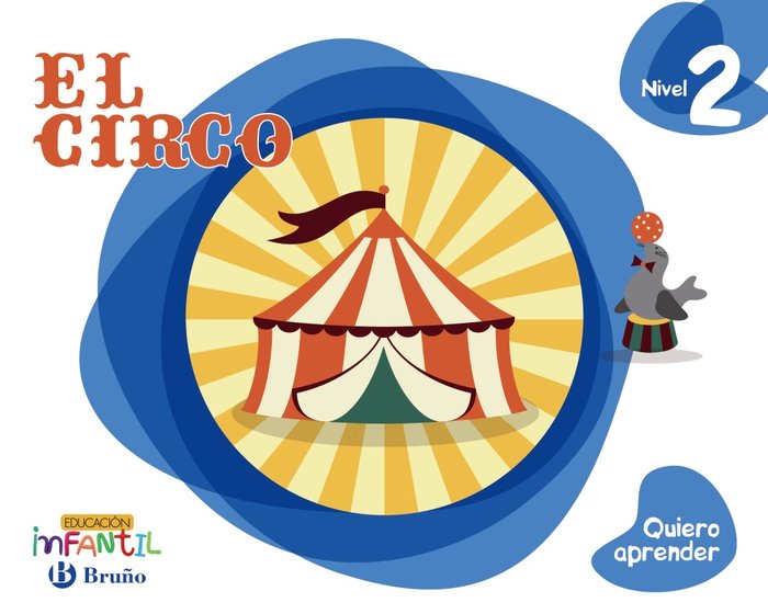 4 AÑOS - NIVEL 2 - EL CIRCO - QUIERO APRENDER