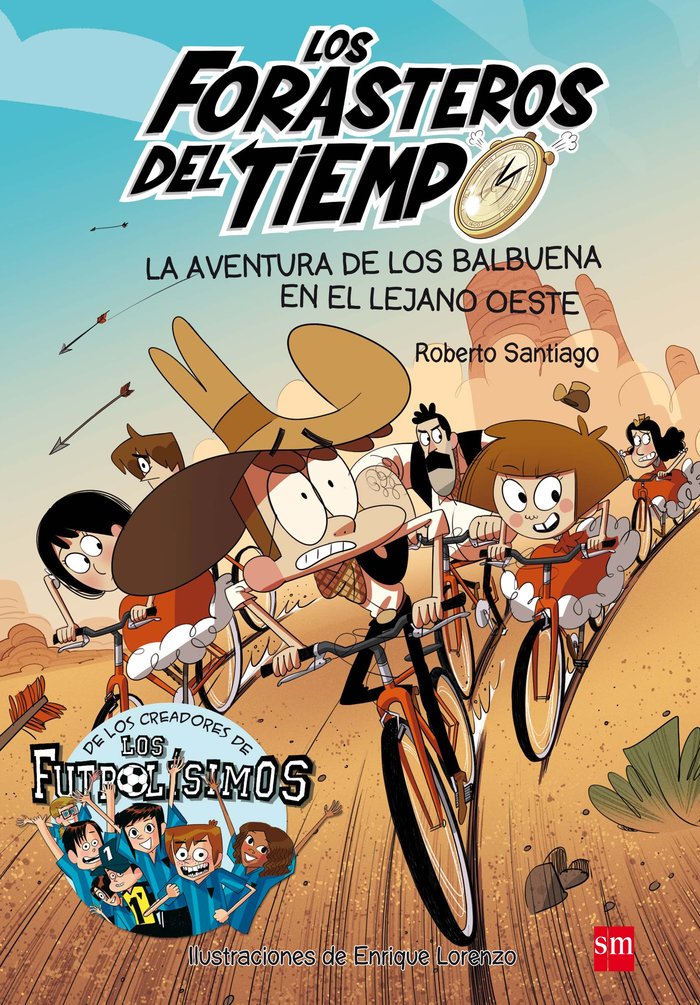 FORASTEROS DEL TIEMPO 1 AVENTURA BALBUENA LEJANO OESTE