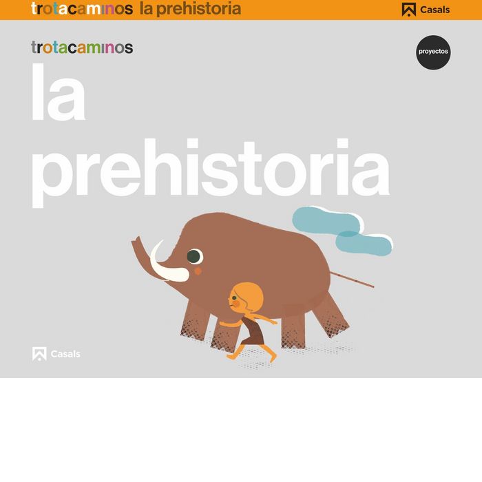 PREHISTORIA 5AÑOS EI 17 TROTACAMINOS