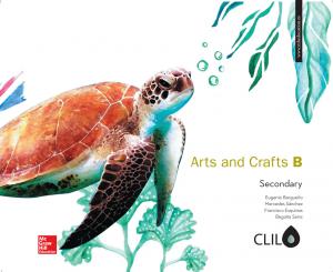 ARTS AND CRAFTS B SECONDARY. CLIL