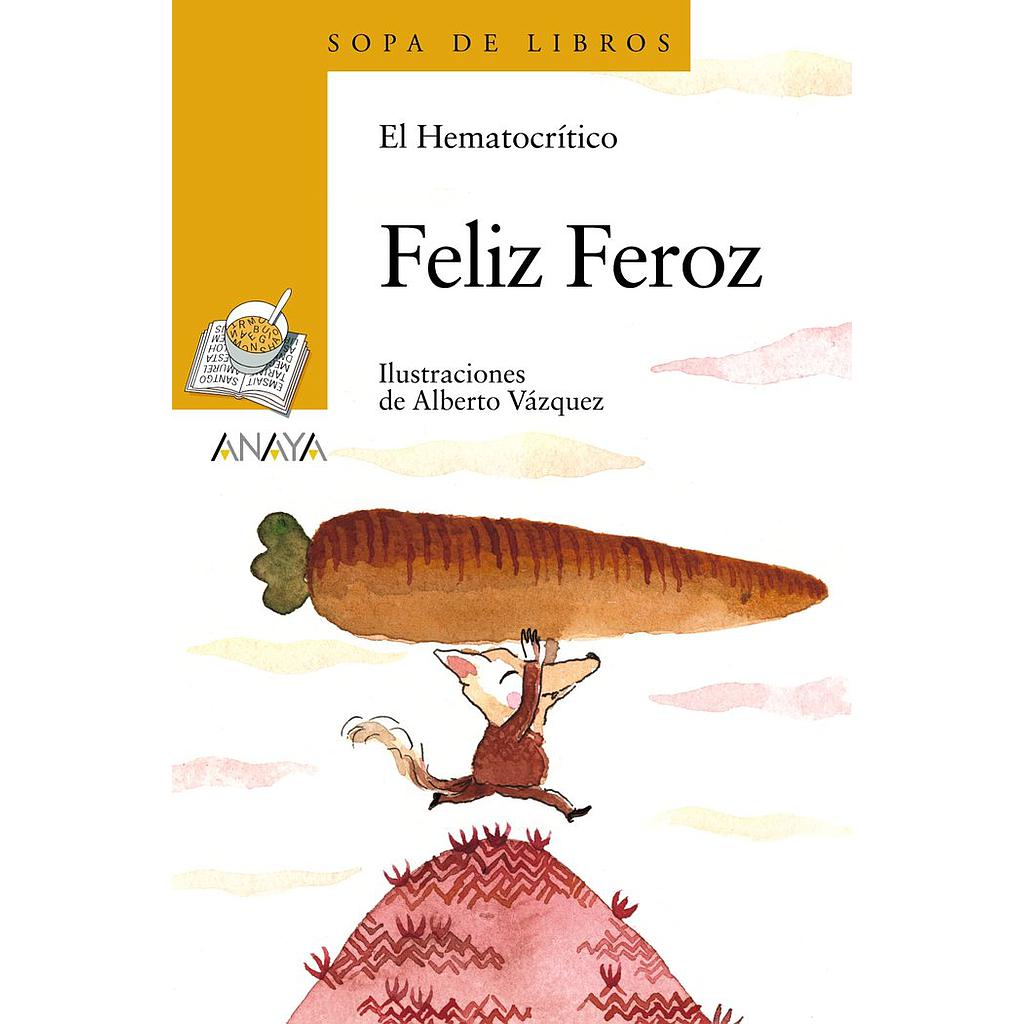 FELIZ FEROZ