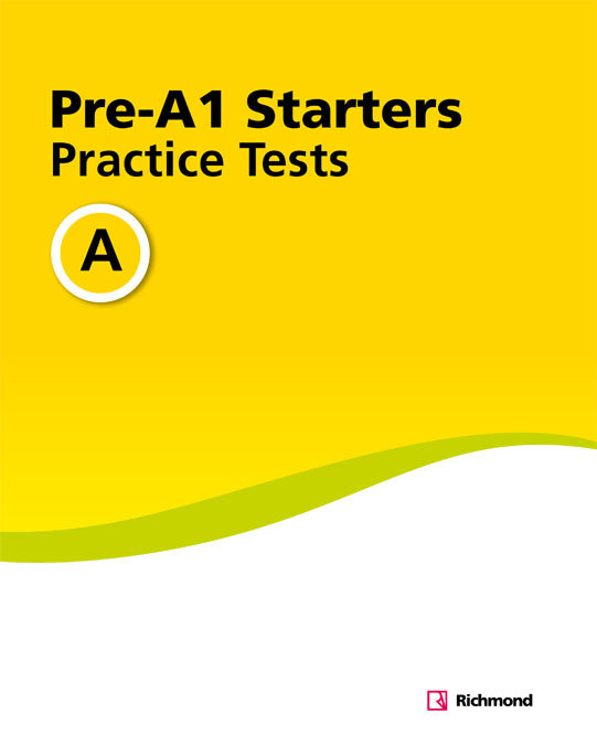 PRACTICE TESTS PRE-A1 STARTERS A
