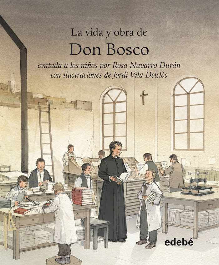 VIDA Y OBRA DE DON BOSCO CONTADA