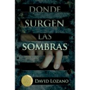 [9788467596854] DONDE SURGEN LAS SOMBRAS