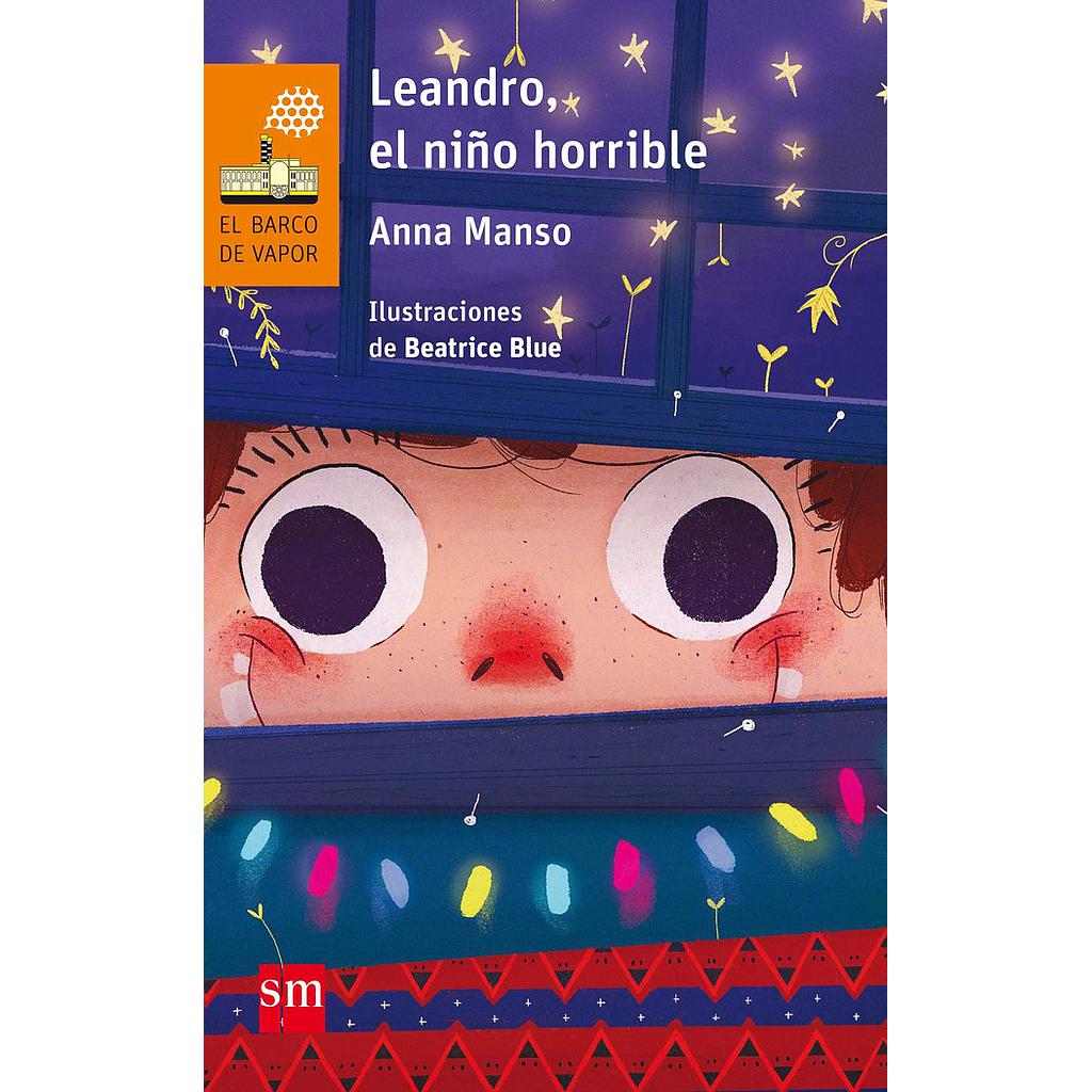 LEANDRO,EL NIÑO HORRIBLE.SM