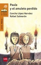 [9788467585445] PAULA Y EL AMULETO PERDIDO