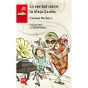 [9788467591569] VERDAD SOBRE VIEJA CAROLA(10).SM