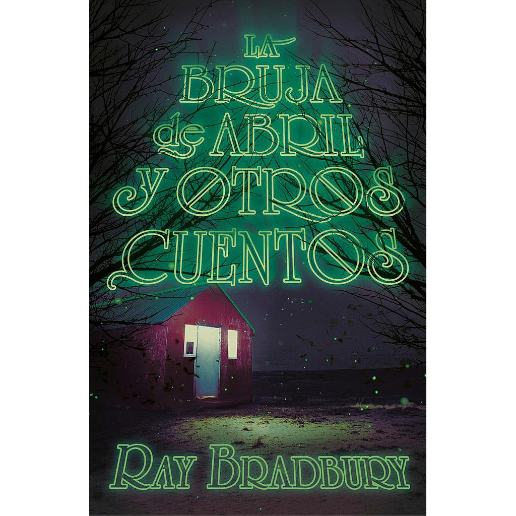 BRUJA DE ABRIL Y OTROS CUENTOS,LA