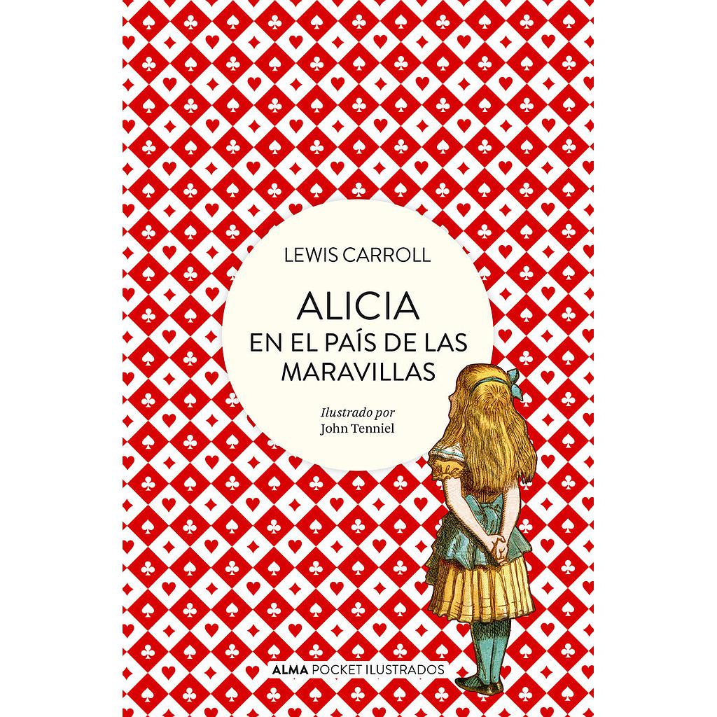 ALICIA EN EL PAIS DE LAS MARAVILLAS POCKET