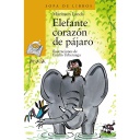 [9788466706186] X-ELEFANTE CORAZON PAJARO. 