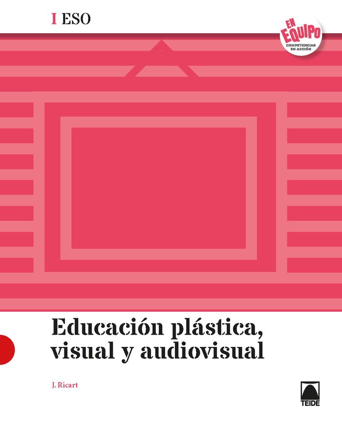 EDUCACION PLASTICA VISUAL I ESO 20 EN EQUIPO