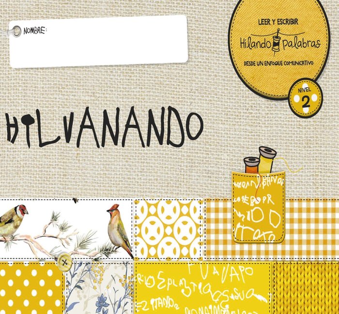4 AÑOS - NIVEL II - HILANDO PALABRAS 2 - HILVANANDO - LECTOESCRITURA