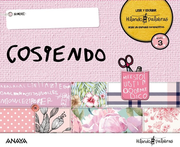 5 AÑOS - NIVEL III - HILANDO PALABRAS 3 - COSIENDO - LECTOESCRITURA