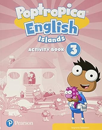 POPTROPICA ENGLISH ISLANDS 3 ACTIVITY BOOK PRINT & DIGITAL INTERACTIVEACTIVITY BOOK - ONLINE WORLD ACCESS CODE