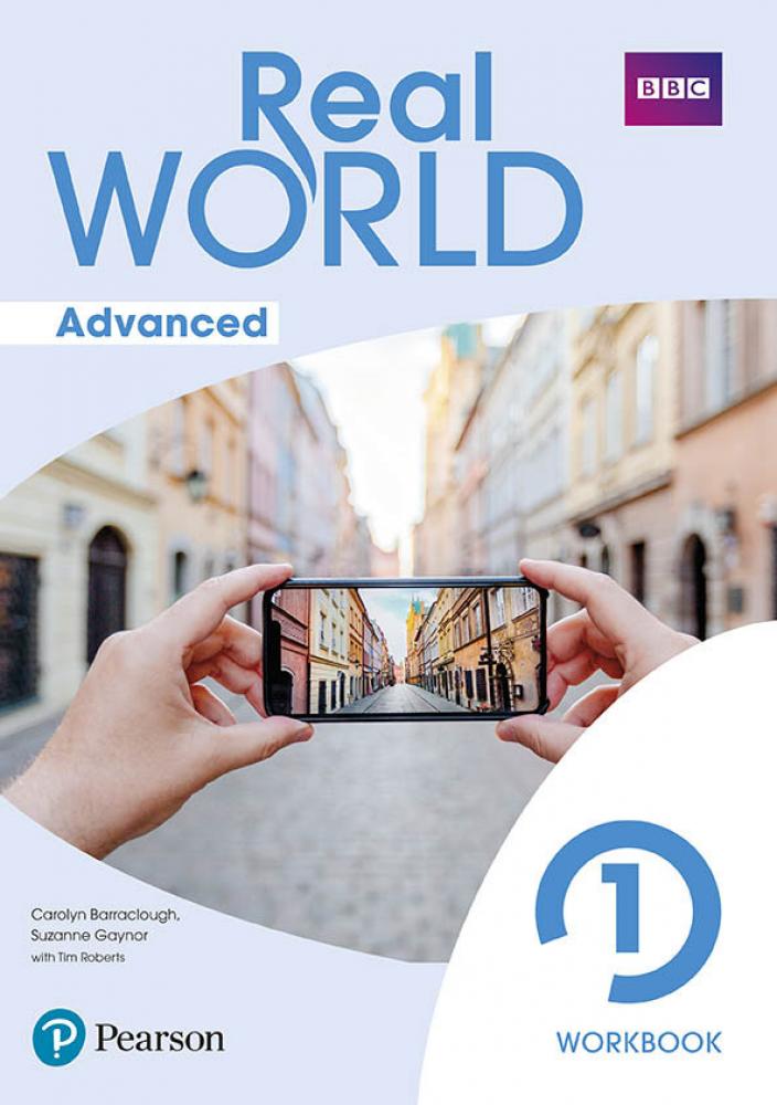 REAL WORLD ADVANCED 1 WORKBOOK PRINT & DIGITAL INTERACTIVESTUDENT'S BOOK AND WORKBOOK ACCESS CODE