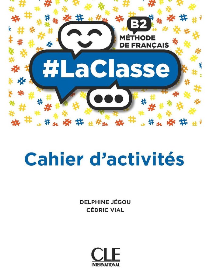 BACH LACLASSE B2. CAHIER DACTIVITÉS 2021