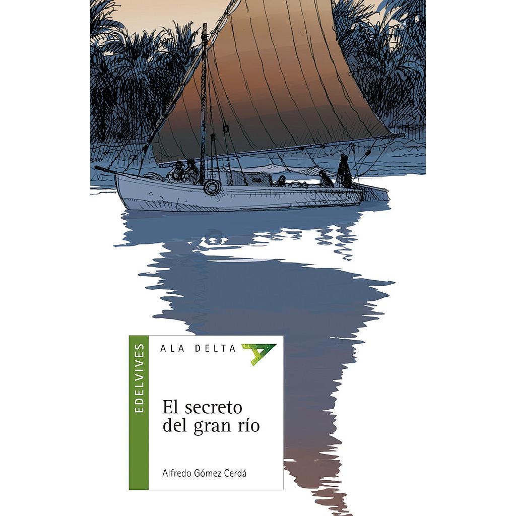 30-EL SECRETO DEL GRAN RÍO - ALA DELTA VERDE
