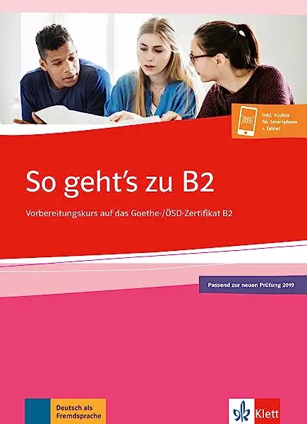 SO GEHT'S ZU B2ÜBUNGSBUCH PASSEND ZUR NEUEN PRÜFUNG 2019