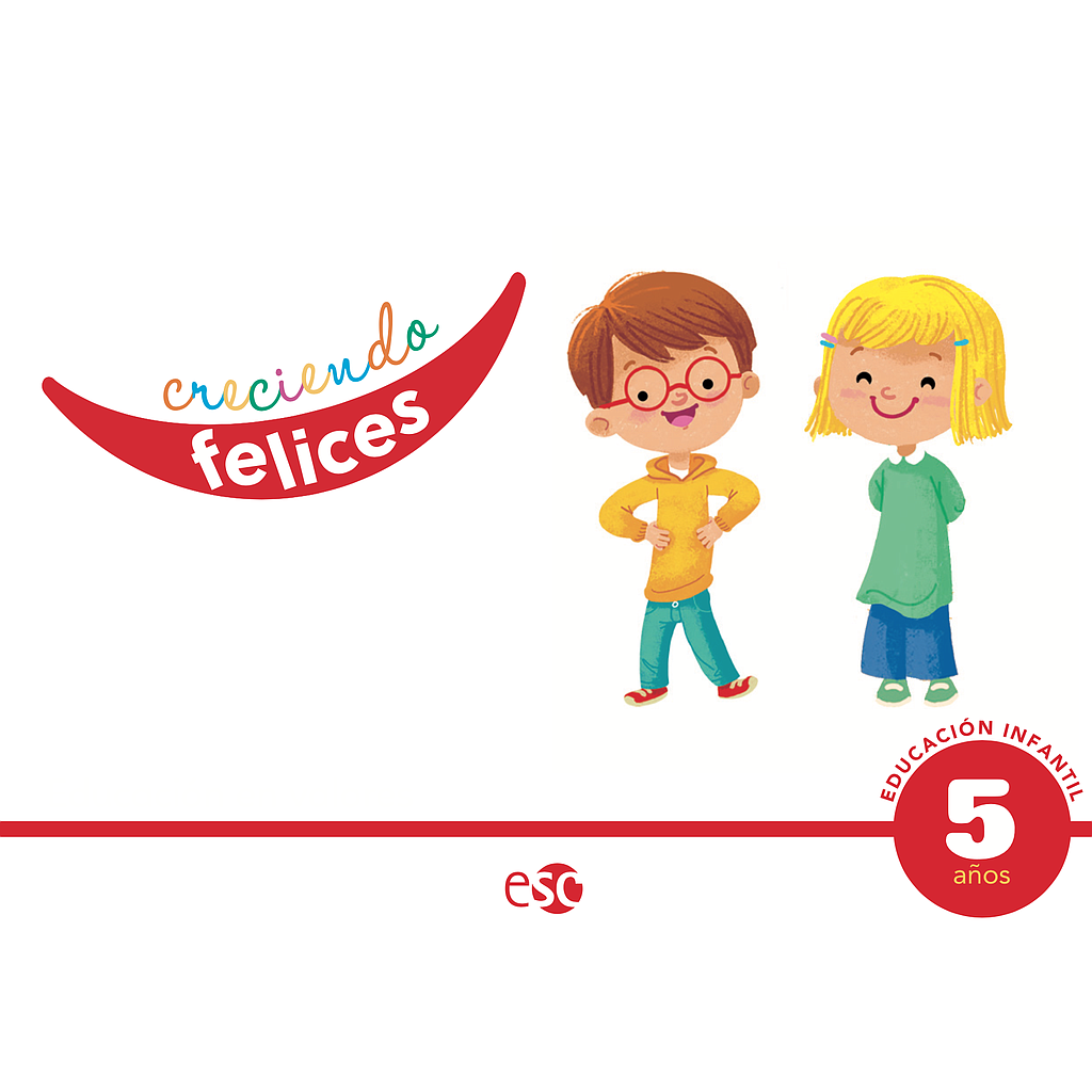 5 AÑOS - CRECIENDO FELICES