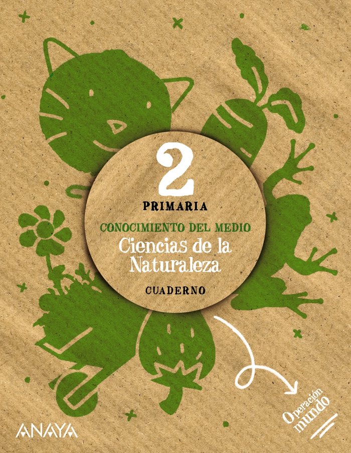 CIENCIAS DE LA NATURALEZA 2. CUADERNO. OPERACIÓN MUNDO. PRIMARIA