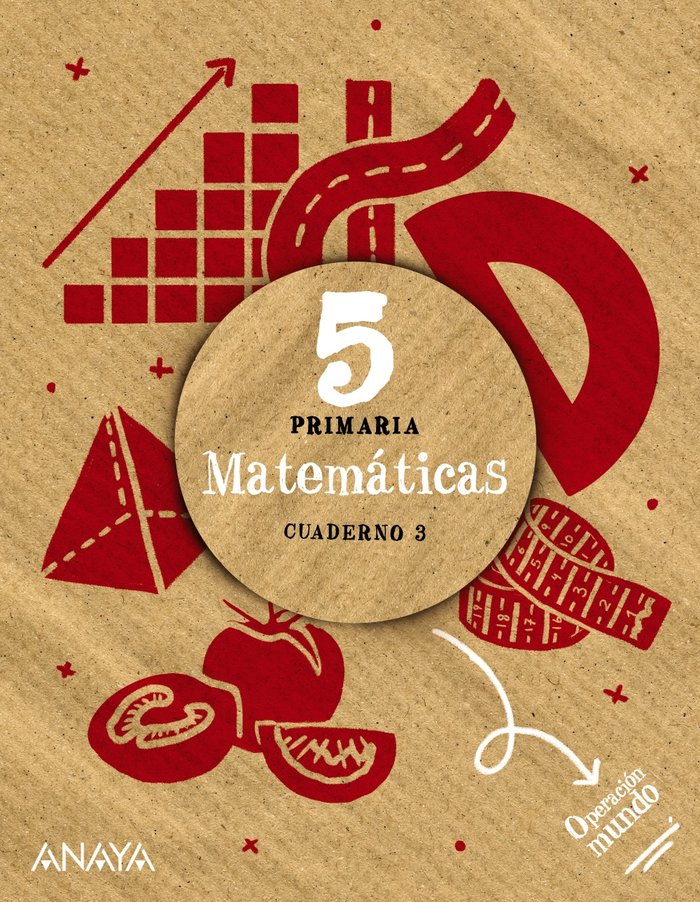 MATEMÁTICAS 5. CUADERNO 3. OPERACIÓN MUNDO. PRIMARIA