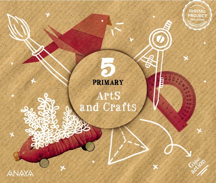 ARTS AND CRAFTS 5. PUPIL BOOK. GLOBAL ACTION. PRIMARIA