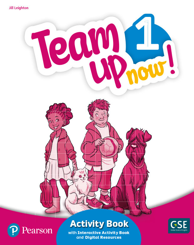 TEAM UP NOW! 1 ACTIVITY BOOK & INTERACTIVE ACTIVITY BOOK AND DIGITALRESOURCES ACCESS CODE. PRIMARIA