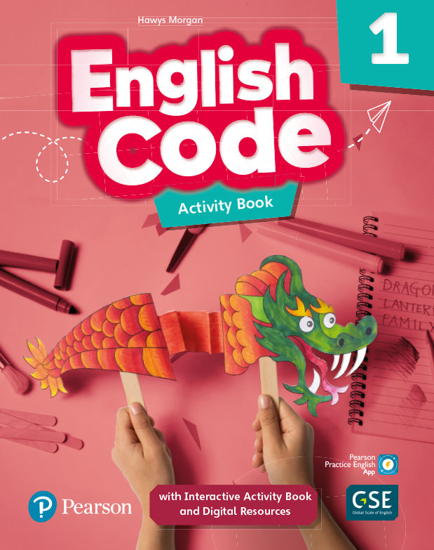 ENGLISH CODE 1 ACTIVITY BOOK & INTERACTIVE ACTIVITY BOOK AND DIGITALRESOURCES ACCESS CODE. PRIMARIA
