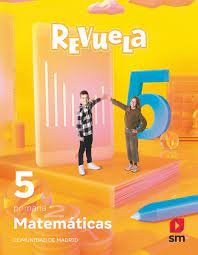 5EP.(MAD)MATEMATICAS-RE 22 REVUELA