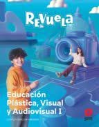 ESO.(MAD)EDUCACION PLASTICA,VISU I-RE 22 REVUELA