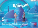 [9788413925561] 5EP.EDUCACION PLASTICA Y VISUAL-RE 22 REVUELA