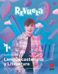 1BACH.LENGUA CASTELLANA Y LITERATU-RE 22 REVUELA