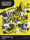 [9788414038734] ESO 1 - RELIGION - SOMOS INSPIRACION - FANFEST