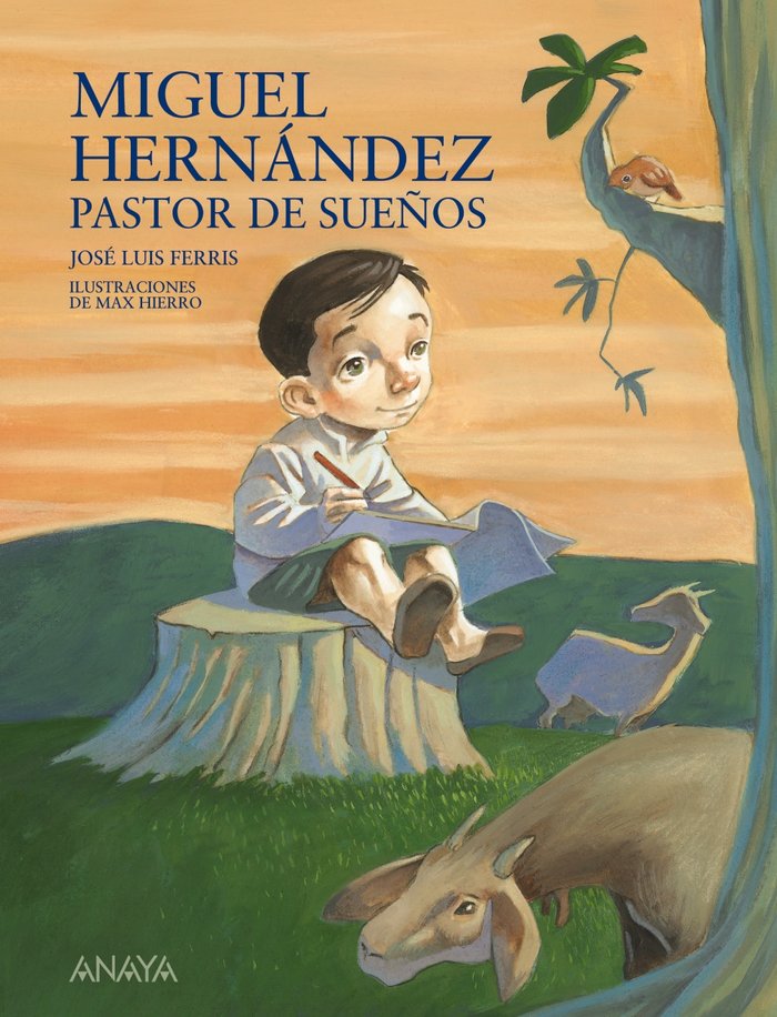 MIGUEL HERNANDEZ PASTOR DE SUEÑOS