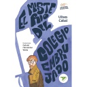 [9788414041109] EL MISTERIO DEL COLEGIO EMBRUJADO