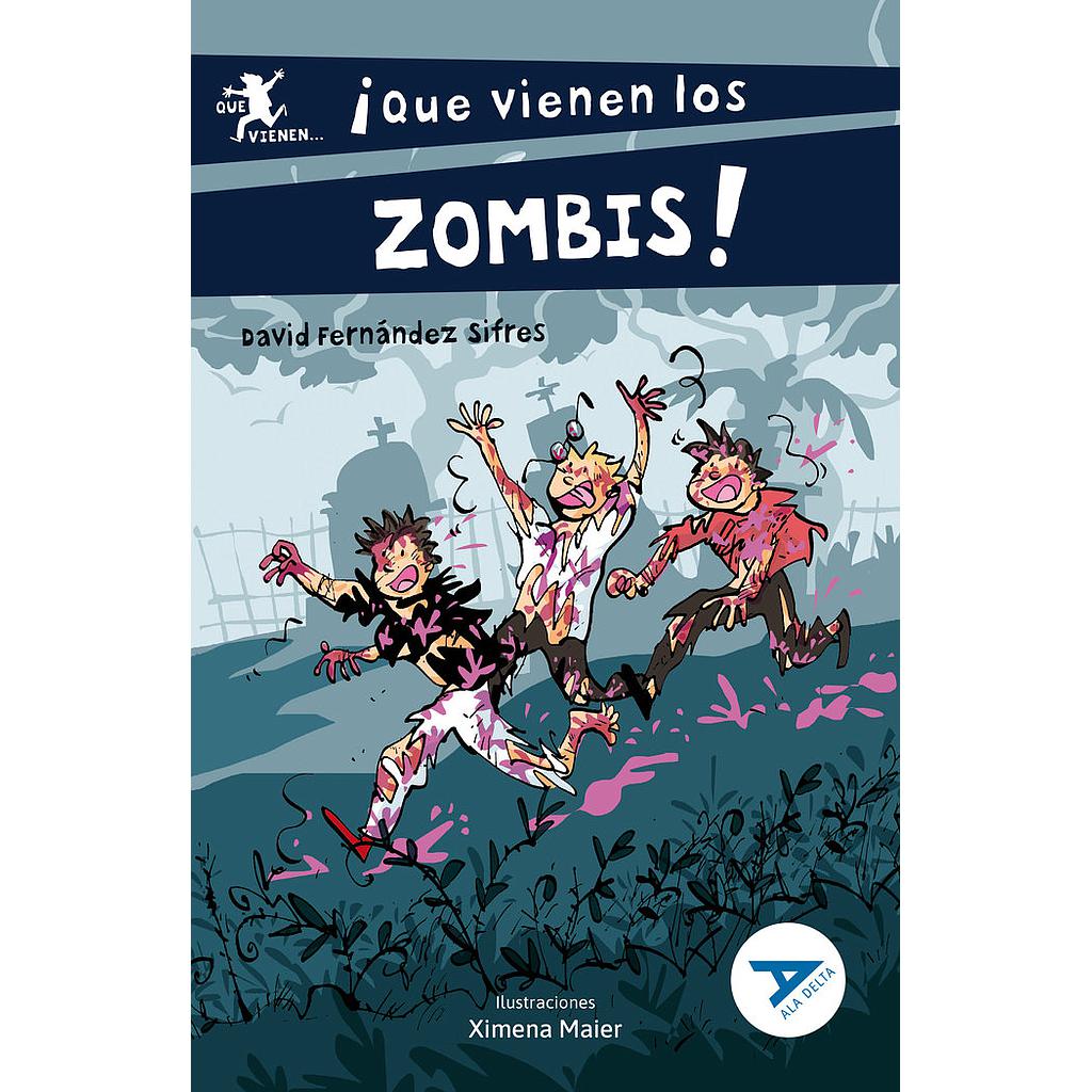 QUE VIENEN LOS ZOMBIS