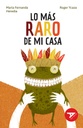 [9788414046203] LO MAS RARO DE MI CASA