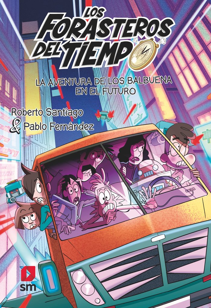 FORASTEROS DEL TIEMPO 15 AVENTURA BALBUENA EN EL FUTURO