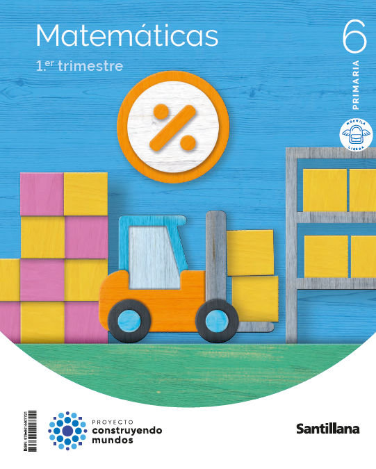 MATEMATICAS 6ºEP MOCHILA LIGERA 23 CONSTRUYENDO MUNDOS