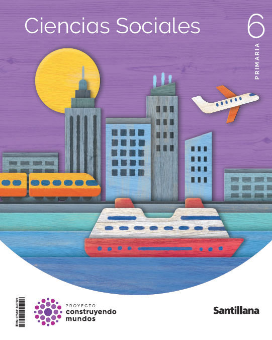 CIENCIAS SOCIALES 6ºEP 23 CONSTRUYENDO MUNDOS